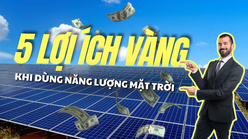 5-loi-ich-vang-khi-dung-nang-luong-mat-troi