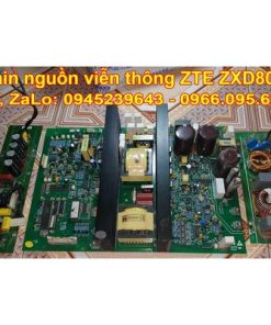 Main Chuyển nguồn Viễn Thông ZTE ZXD800 Thanh lý giá thợ